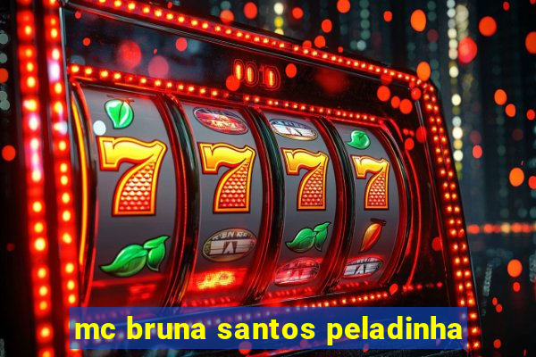 mc bruna santos peladinha